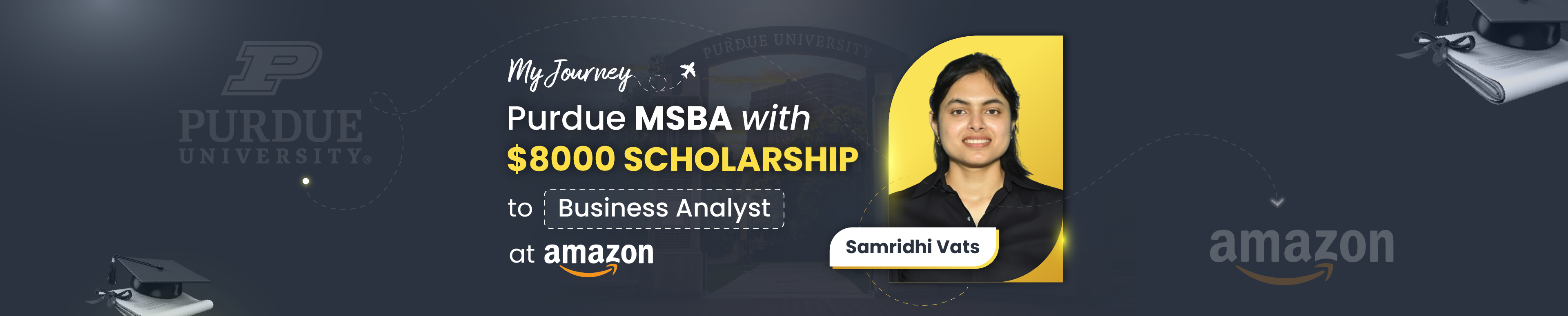 My Journey: Purdue MSBA with $8,000 Scholarship to Business Analyst at Amazon